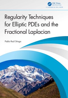 Front cover_Regularity Techniques for Elliptic PDEs and the Fractional Laplacian