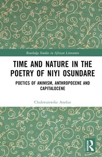 Front cover_Time and Nature in the Poetry of Niyi Osundare