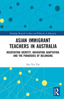 Front cover_Asian Immigrant Teachers in Australia