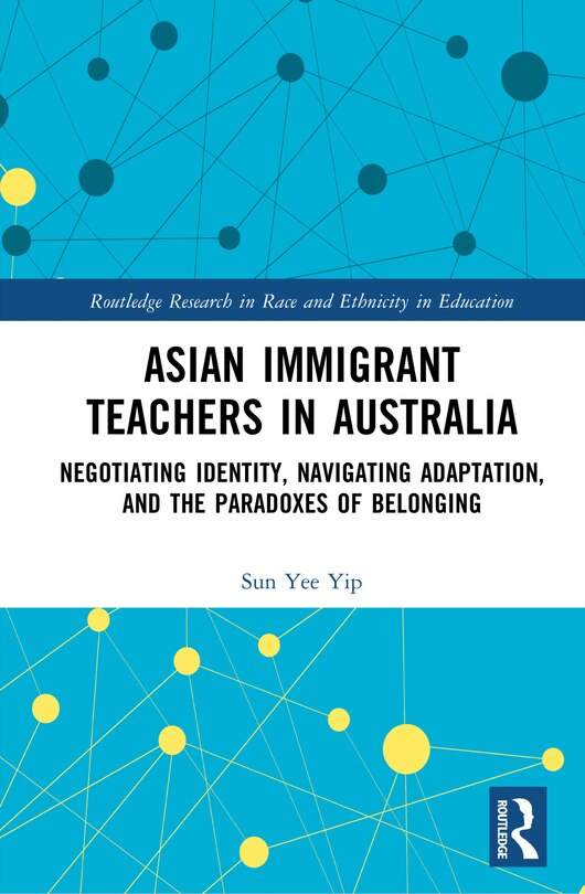 Front cover_Asian Immigrant Teachers in Australia