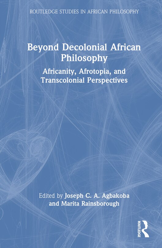 Front cover_Beyond Decolonial African Philosophy