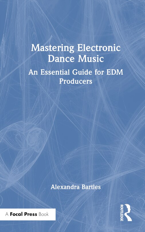 Front cover_Mastering Electronic Dance Music