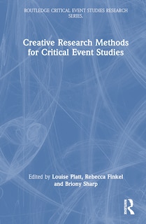 Front cover_Creative Research Methods for Critical Event Studies