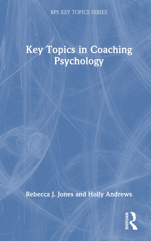 Front cover_Key Topics in Coaching Psychology