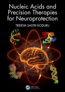 Front cover_Nucleic Acids and Precision Therapies for Neuroprotection