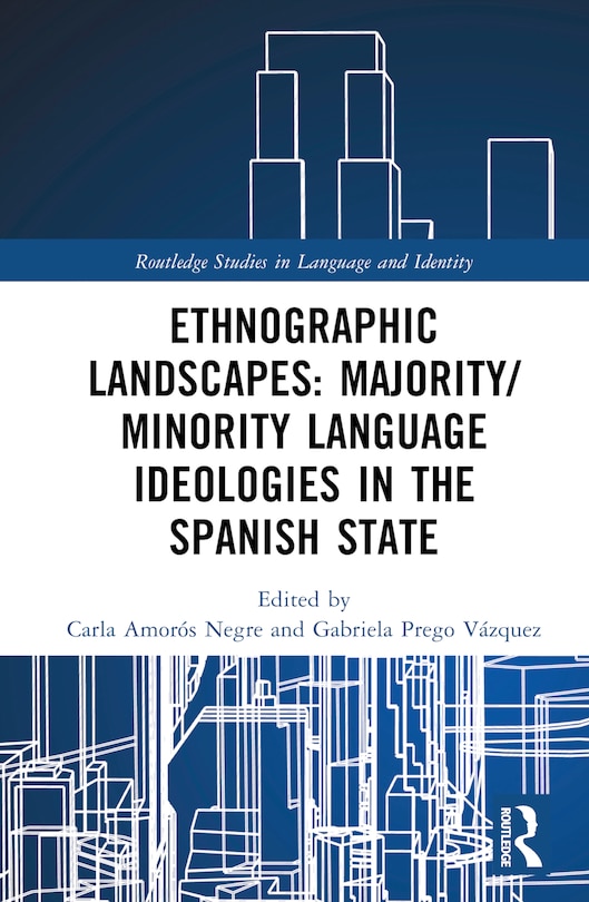 Front cover_Ethnographic Landscapes and Language Ideologies in the Spanish State