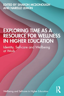 Couverture_Exploring Time as a Resource for Wellness in Higher Education