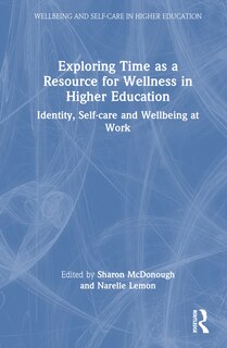 Couverture_Exploring Time as a Resource for Wellness in Higher Education