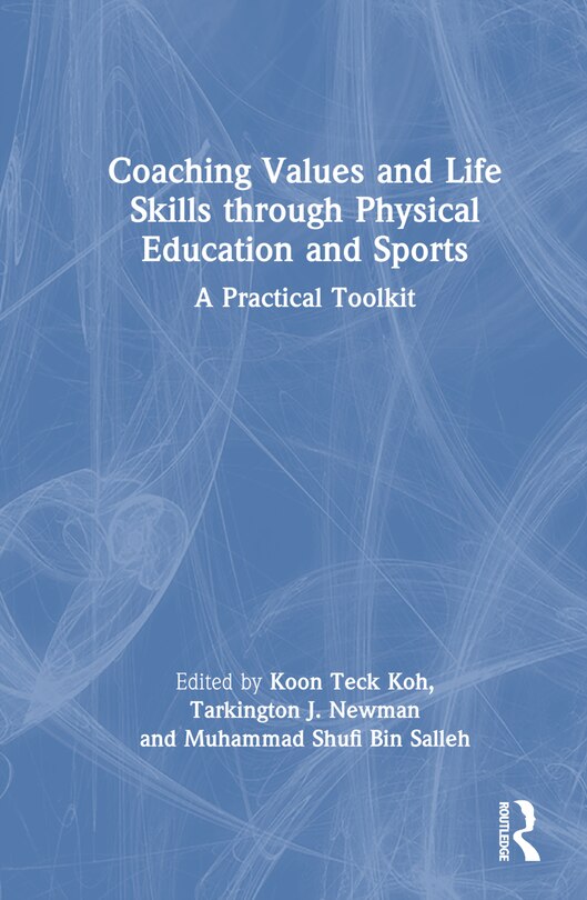 Front cover_Coaching Values and Life Skills through Physical Education and Sports