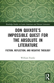 Front cover_Don Quixote's Impossible Quest for the Absolute in Literature