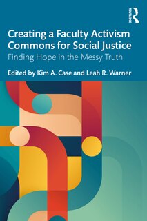 Front cover_Creating a Faculty Activism Commons for Social Justice