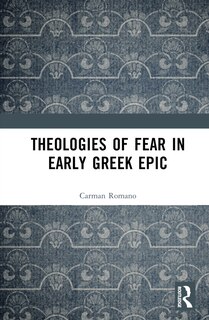Front cover_Theologies of Fear in Early Greek Epic
