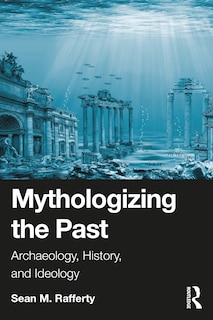 Front cover_Mythologizing the Past