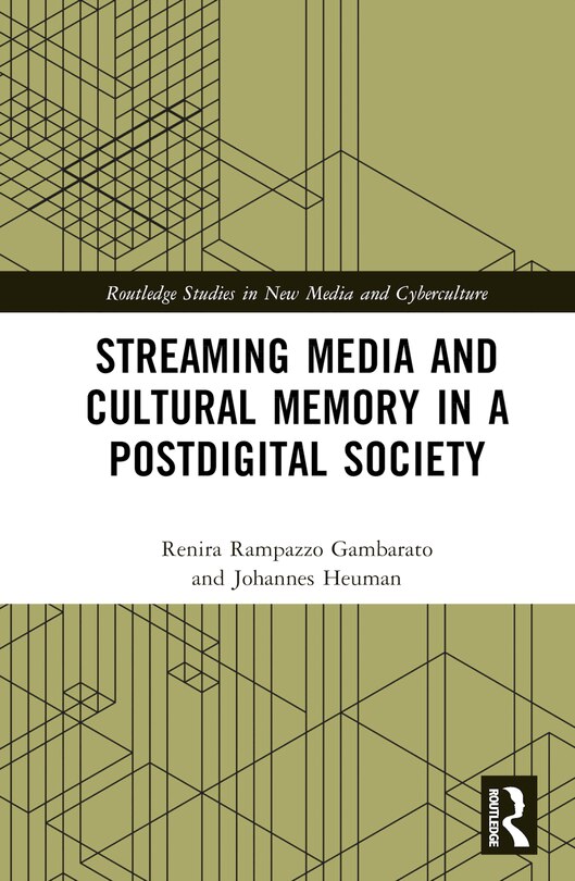 Couverture_Streaming Media and Cultural Memory in a Postdigital Society