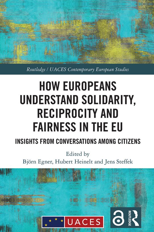 Front cover_How Europeans Understand Solidarity, Reciprocity and Fairness in the EU