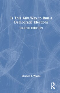 Front cover_Is This Any Way to Run a Democratic Election?
