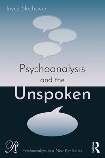 Front cover_Psychoanalysis and the Unspoken