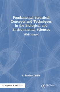 Front cover_Fundamental Statistical Concepts and Techniques in the Biological and Environmental Sciences