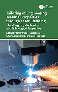 Couverture_Tailoring of Engineering Material Properties through Laser Cladding