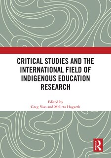 Front cover_Critical Studies and the International Field of Indigenous Education Research