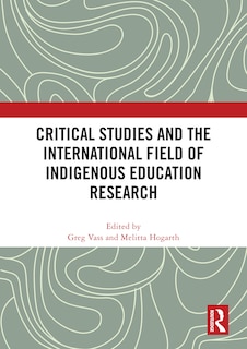 Front cover_Critical Studies and the International Field of Indigenous Education Research