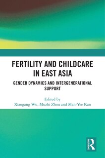 Front cover_Fertility and Childcare in East Asia