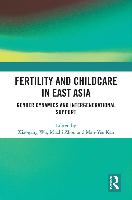 Front cover_Fertility and Childcare in East Asia
