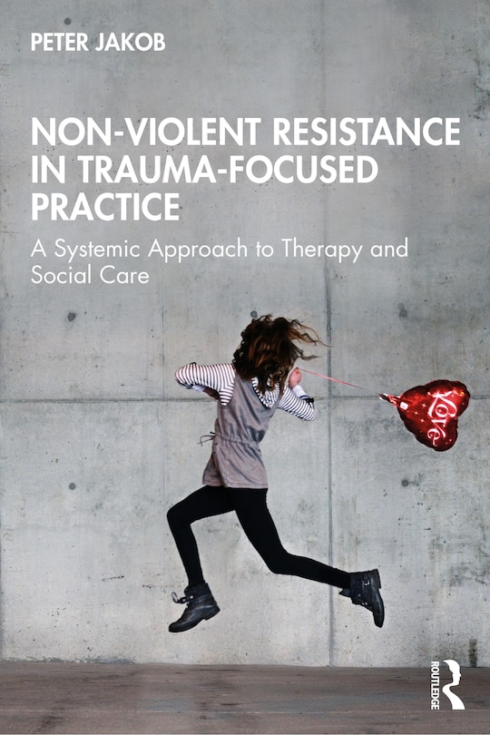 Front cover_Nonviolent Resistance in Trauma-Focused Practice