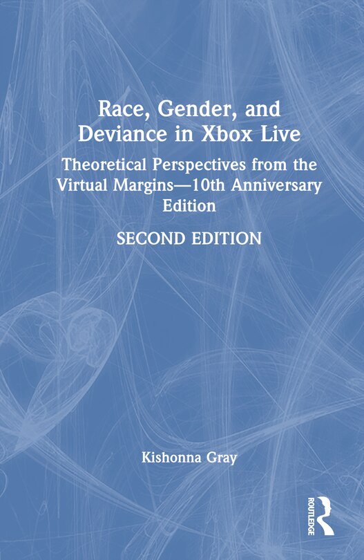 Front cover_Race, Gender, and Deviance in Xbox Live