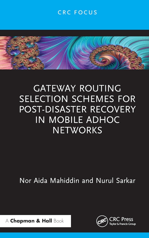 Couverture_Gateway Routing Selection Schemes for Post-Disaster Recovery in Mobile Ad Hoc Networks