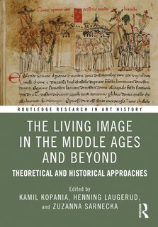 Front cover_The Living Image in the Middle Ages and Beyond