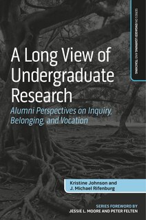 Front cover_A Long View of Undergraduate Research