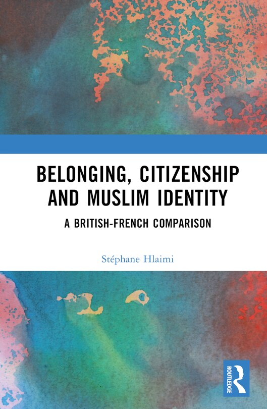 Couverture_Belonging, Citizenship and Muslim Identity