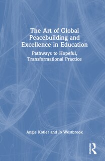 Front cover_The Art of Global Peacebuilding and Excellence in Education