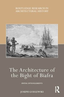 Couverture_The Architecture of the Bight of Biafra