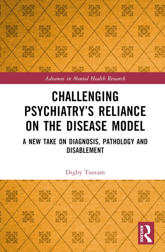 Front cover_Challenging Psychiatry's Reliance on the Disease Model