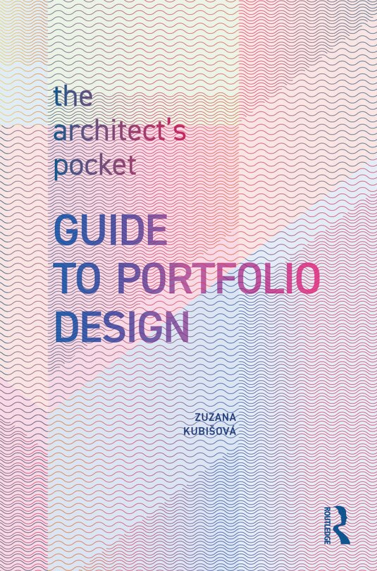 Front cover_The Architect's Pocket Guide to Portfolio Design