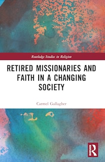 Couverture_Retired Missionaries and Faith in a Changing Society
