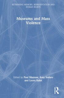 Front cover_Museums and Mass Violence