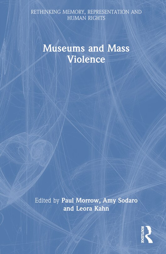 Front cover_Museums and Mass Violence