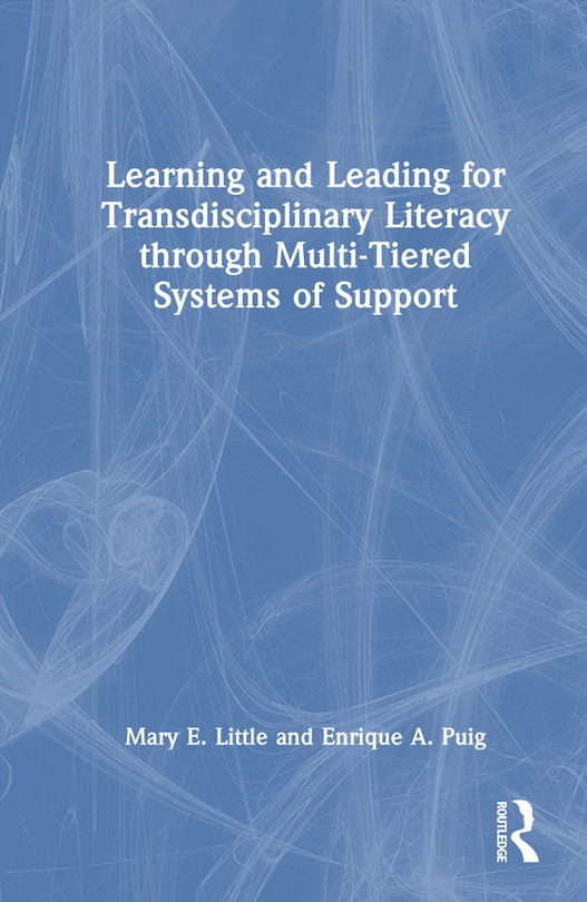 Front cover_Learning and Leading for Transdisciplinary Literacy through Multi-Tiered Systems of Support
