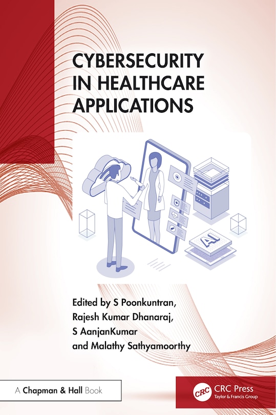 Front cover_Cybersecurity in Healthcare Applications