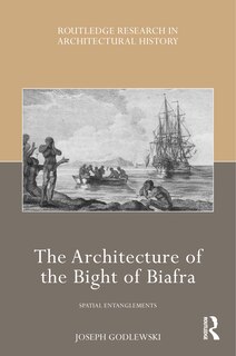 Couverture_The Architecture of the Bight of Biafra