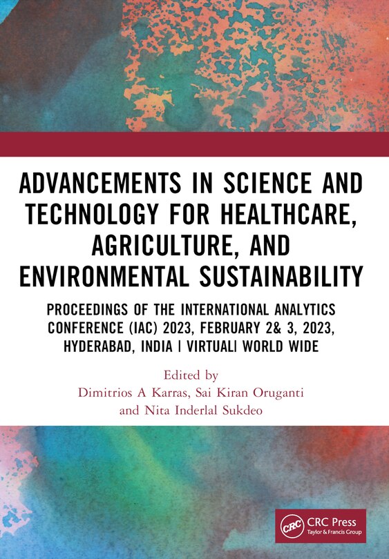 Front cover_Advancements in Science and Technology for Healthcare, Agriculture, and Environmental Sustainability