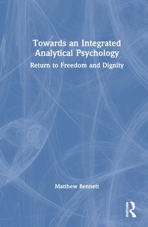 Front cover_Towards an Integrated Analytical Psychology