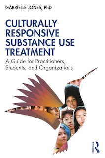 Front cover_Culturally Responsive Substance Use Treatment