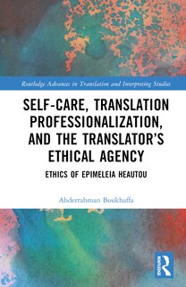 Couverture_Self-Care, Translation Professionalization, and the Translator's Ethical Agency