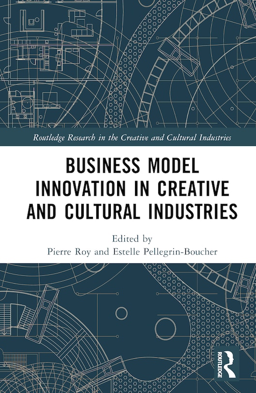 Front cover_Business Model Innovation in Creative and Cultural Industries