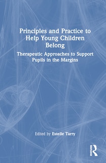 Front cover_Principles and Practice to Help Young Children Belong