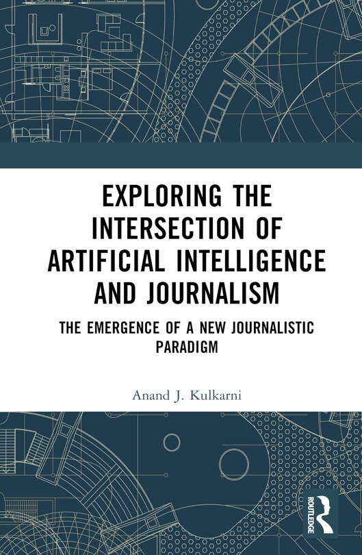 Front cover_Exploring the Intersection of Artificial Intelligence and Journalism